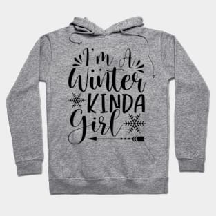 I'm a winter kinda girl Hoodie